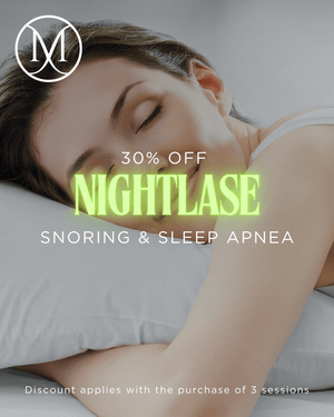 April Promotion: Nightlase (Snoring and Sleep Quality Laser Treatment) 30% OFF - Monarch MD Medical Aesthetics