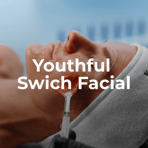 Youthful Swich Facial - Monarch MD Medical Aesthetics
